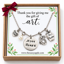 Load image into Gallery viewer, Thank You for Giving Me The Gift of Art - Teacher Gift