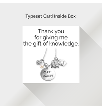 Load image into Gallery viewer, Thank You for Giving Me The Gift of Knowledge - Teacher Gift