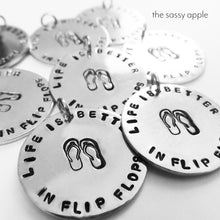 Load image into Gallery viewer, Life is Better Keychain - You choose the phrase!
