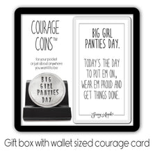 Load image into Gallery viewer, Big Girl Panties Day Courage Coin
