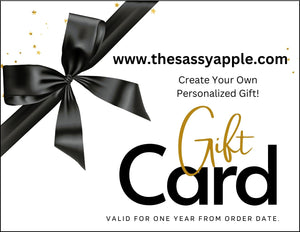 The Sassy Apple Gift Card - Choose Your Amount! From: