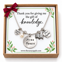 Load image into Gallery viewer, Thank You for Giving Me The Gift of Knowledge - Teacher Gift
