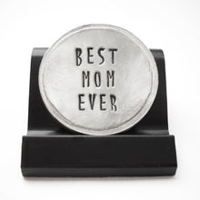 Load image into Gallery viewer, Best Mom Ever Courage Coin
