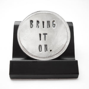Bring it On Courage Coin