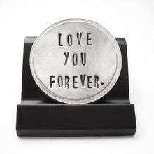 Load image into Gallery viewer, Love You Forever Courage Coin
