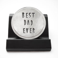 Load image into Gallery viewer, Best Dad Ever Courage Coin
