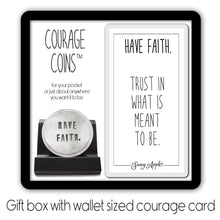 Load image into Gallery viewer, Have Faith Courage Coin
