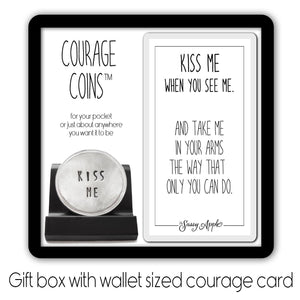 Kiss Me Courage Coin