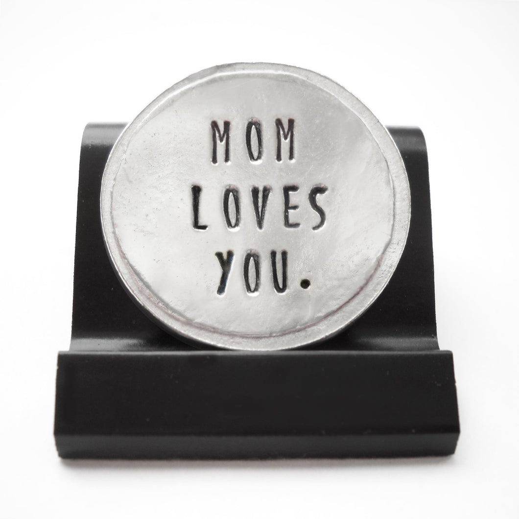 Mom Loves You Courage Coin