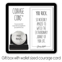 Load image into Gallery viewer, You Rock Courage Coin
